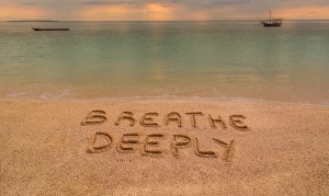 Breathe Deeply